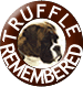 Truffle Remembered